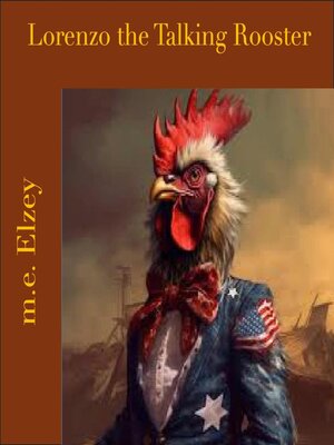 cover image of Lorenzo the Talking Rooster